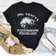 Camiseta de declaración para mujer Tomorrow Problem