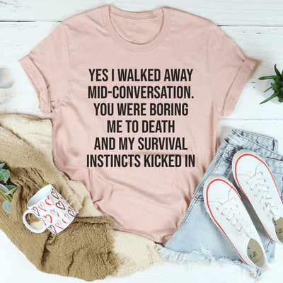 Sí, me fui a mitad de la conversación camiseta