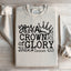 You Are A Crown Of Glory Sweatshirt