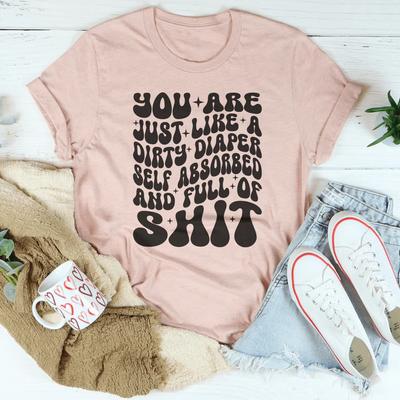Playful Statement Tee: Just Like A Dirty Diaper