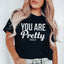 Camiseta You Are Pretty