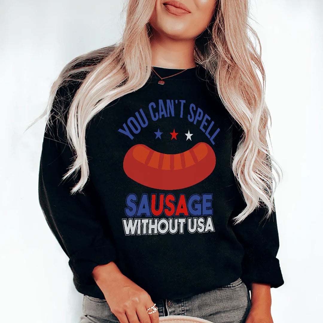 Vous ne pouvez pas épeler saucisse sans USA Sweatshirt