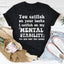 Catfish Mental Stability Tee - Wit Meets Comfort