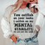 Catfish Mental Stability Tee - Wit Meets Comfort