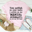 Catfish Mental Stability Tee - Wit Meets Comfort