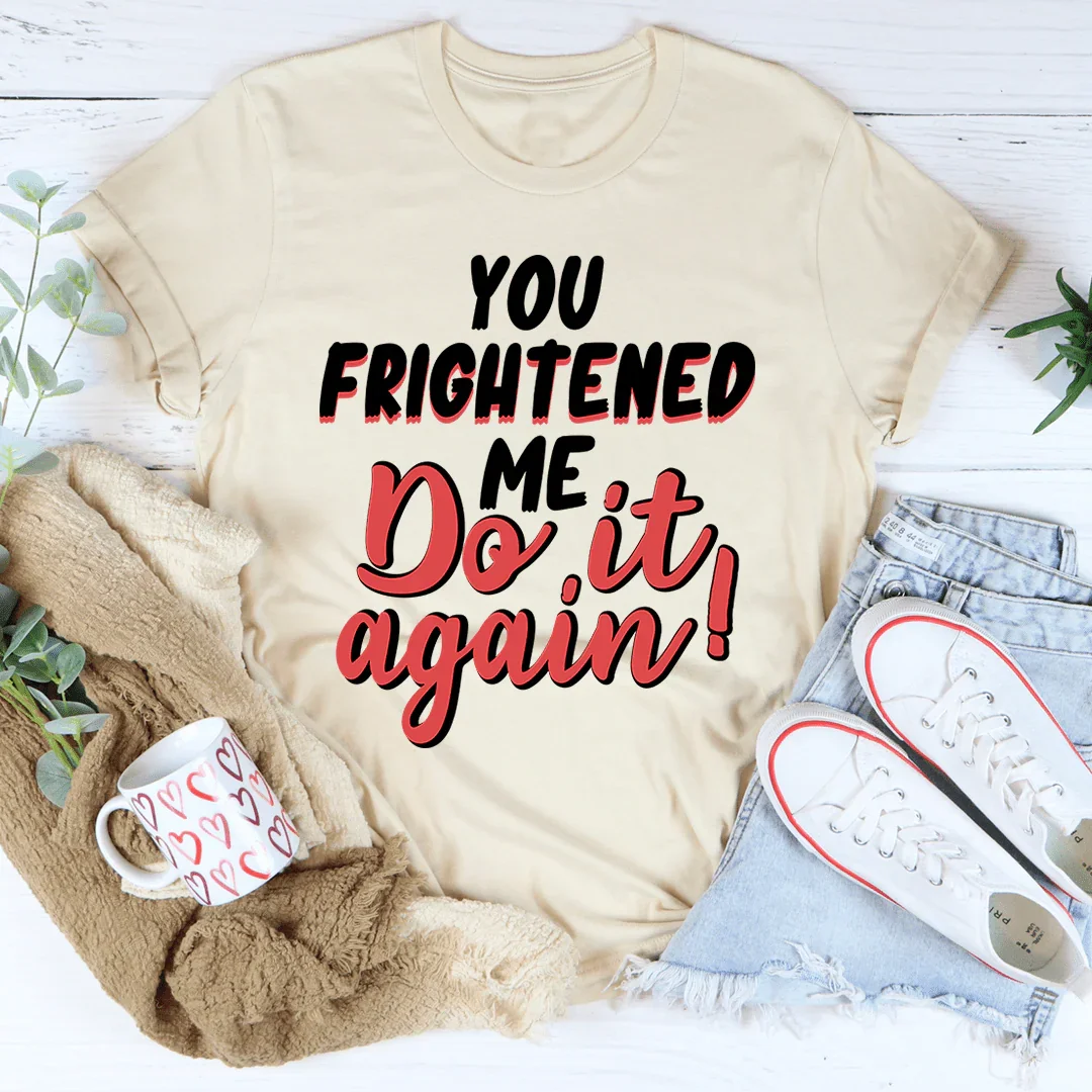 You Frightened Me Tee - Korvel