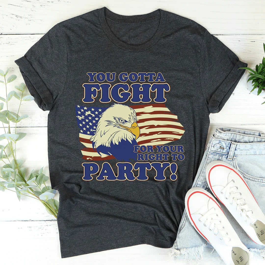 You Gotta Fight For Your Right To Party Tee - Korvel