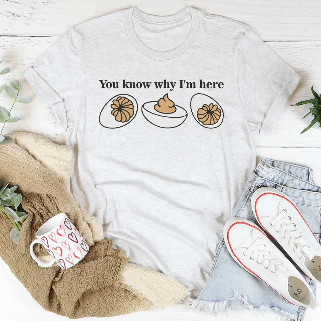 T-shirt Vous savez pourquoi je suis ici