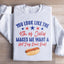 Vous avez l'air du 4 juillet Sweatshirt
