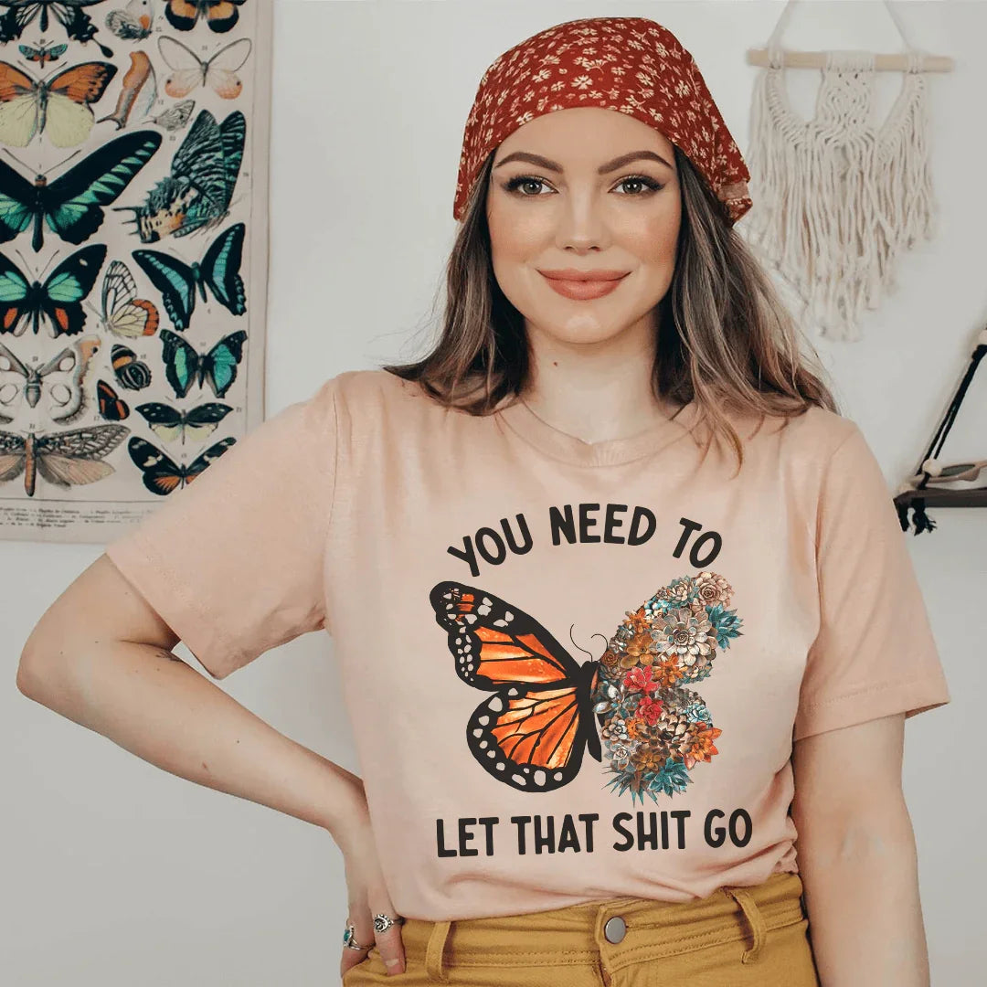 Tú Necesitas Dejarlo Ir Camiseta