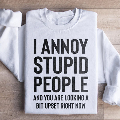 You're Looking A Bit Upset Sweatshirt