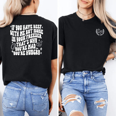 You're Not Mad You're Hungry Tee