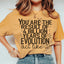 You're The Result Of 4 Years Of Evolution Tee