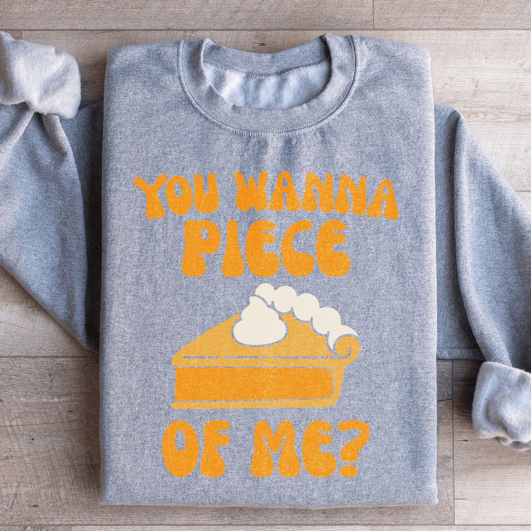 Sweatshirt Vous Voulez Un Morceau De Moi