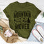 You Were Given This Mountain Tee