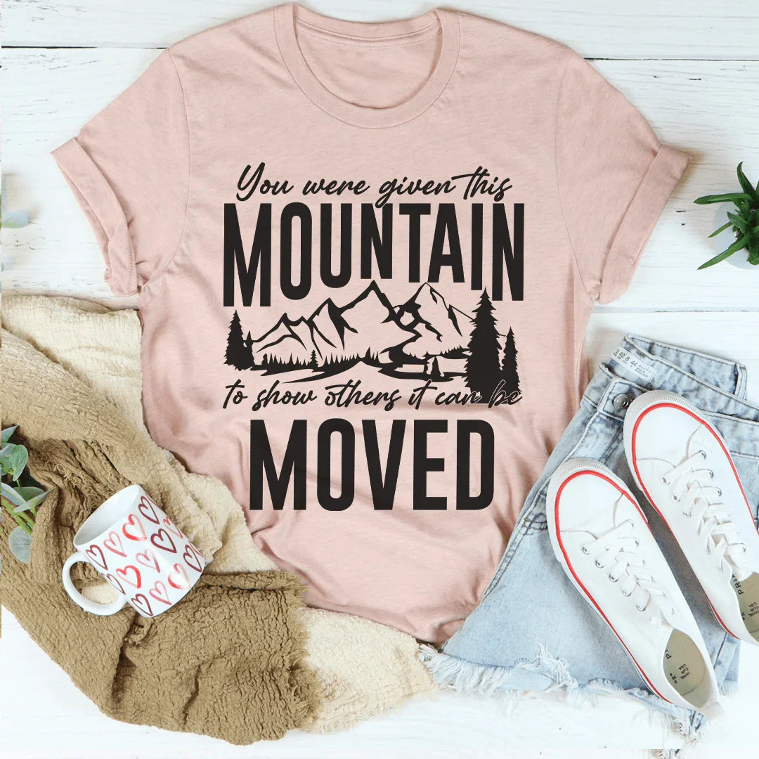 You Were Given This Mountain Tee