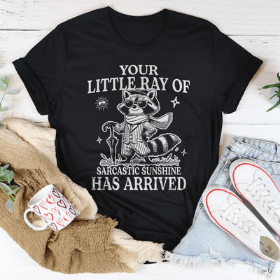 Your Little Ray Of Sarcastic Sunshine Tee