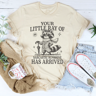 Your Little Ray Of Sarcastic Sunshine Tee