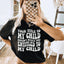 Tu título sobre mi hijo no te da derecho a mi hijo camiseta