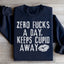 Zero Fs A Day Keeps Cupid Away Sweatshirt